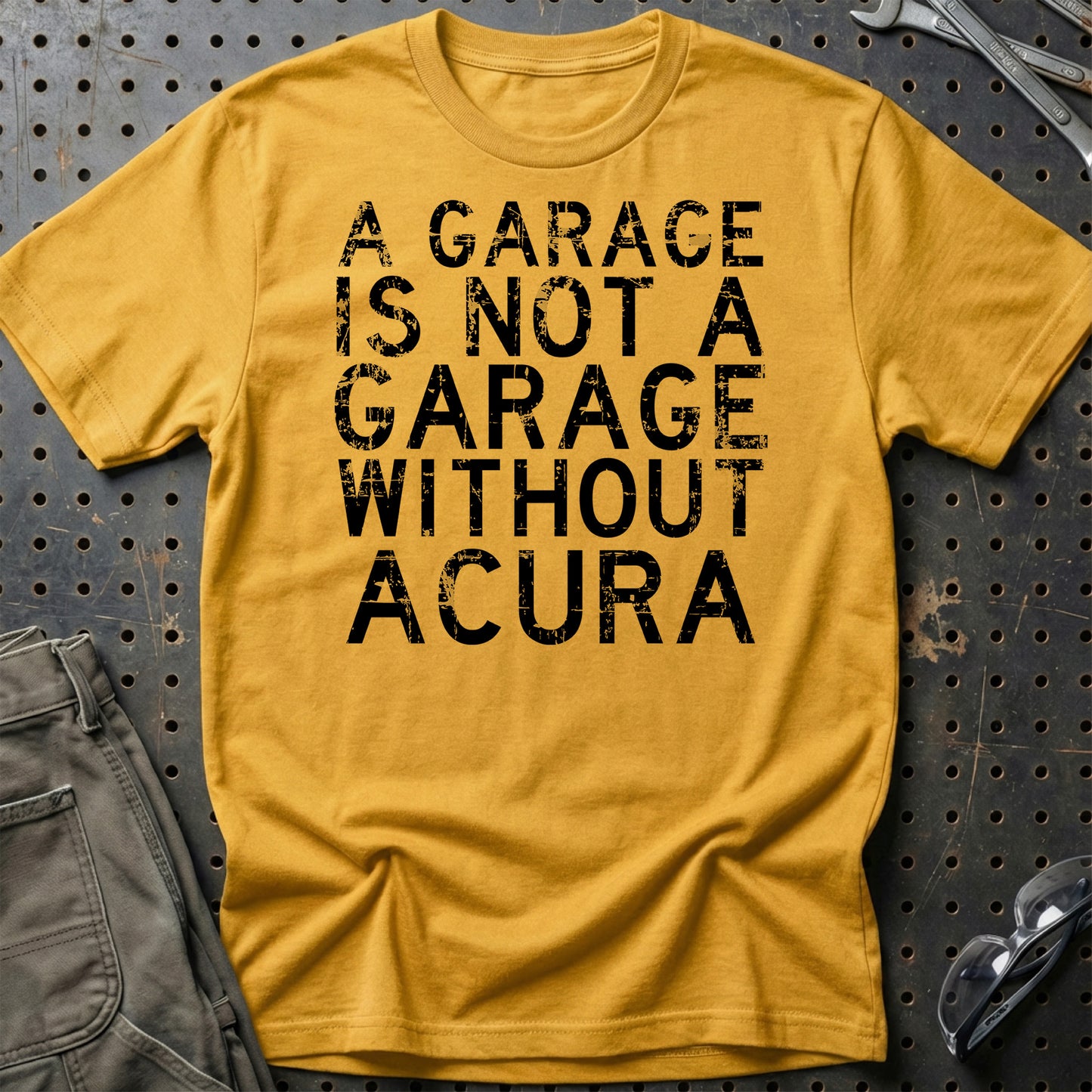 Acura - A Garage Is Not A Garage Without Acura - Unisex T-Shirt , Bomuld-Beklædning-Acura-Guld-S-Garage Culture Shop- garage - man cave - merchandise