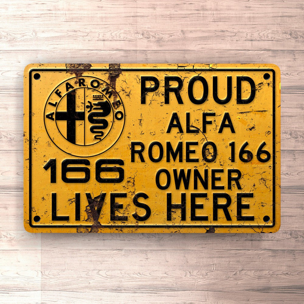 Alfa Romeo Proud Alfa Romeo 166 Owner Lives Here Skilte, Musemåtte, Dørmåtte-Skilte-Alfa Romeo-Garage Culture Shop- garage - man cave - merchandise