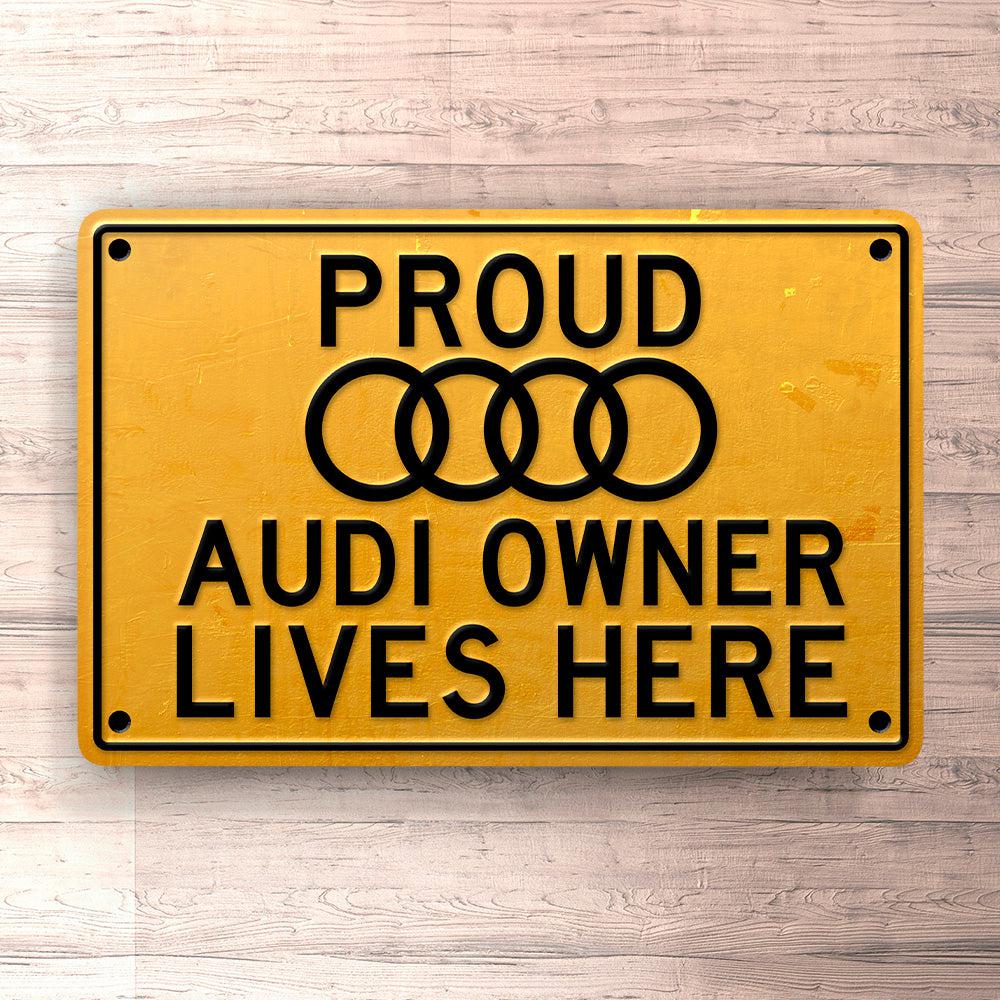 Audi Proud Audi Owner Lives Here Skilte, Musemåtte, Dørmåtte , Plakat-Skilte-Audi-Garage Culture Shop- garage - man cave - merchandise