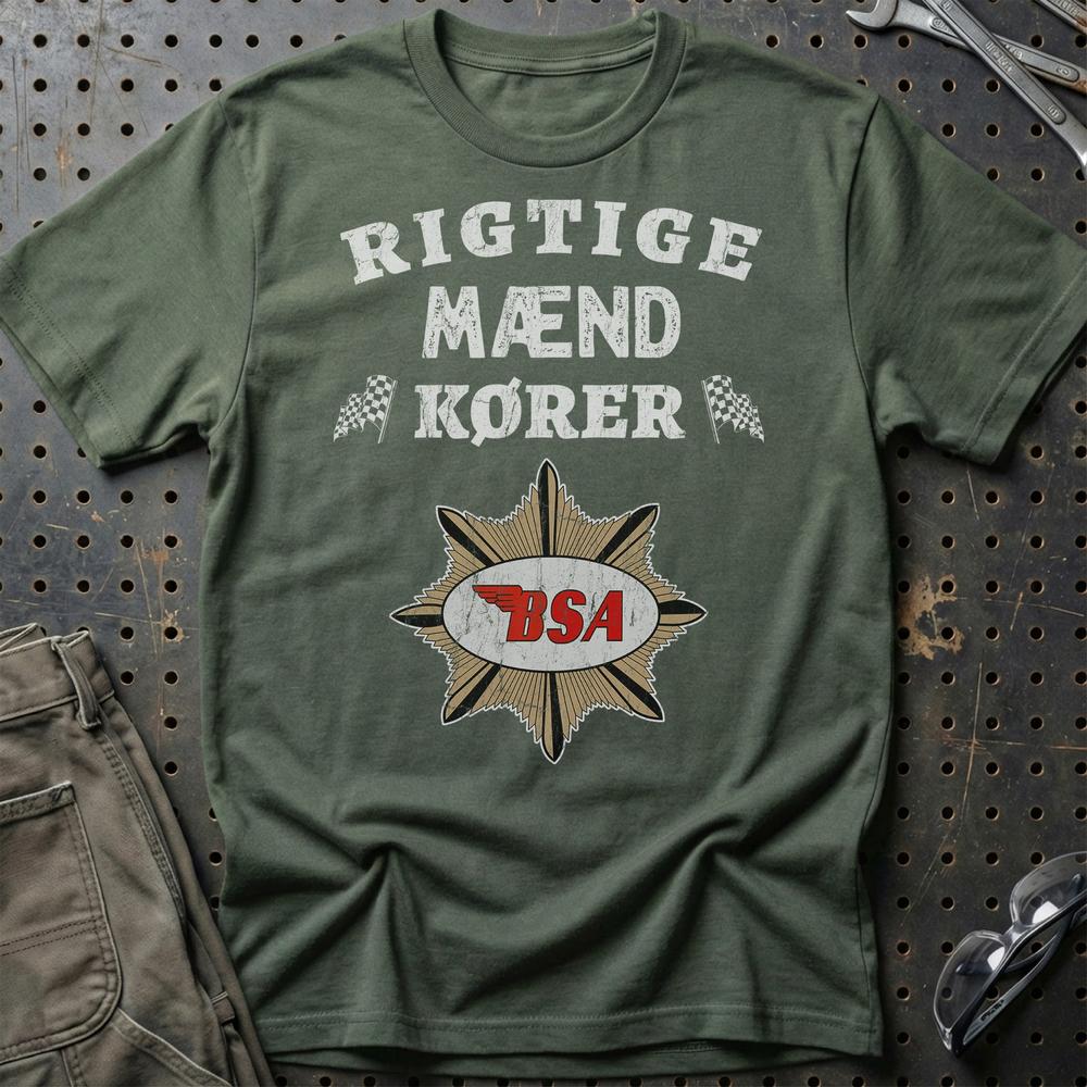 BSA Rigtige Mænd Kører - Unisex T-Shirt , Bomuld-Beklædning-BSA-Grøn Militær-S-Garage Culture Shop- garage - man cave - merchandise