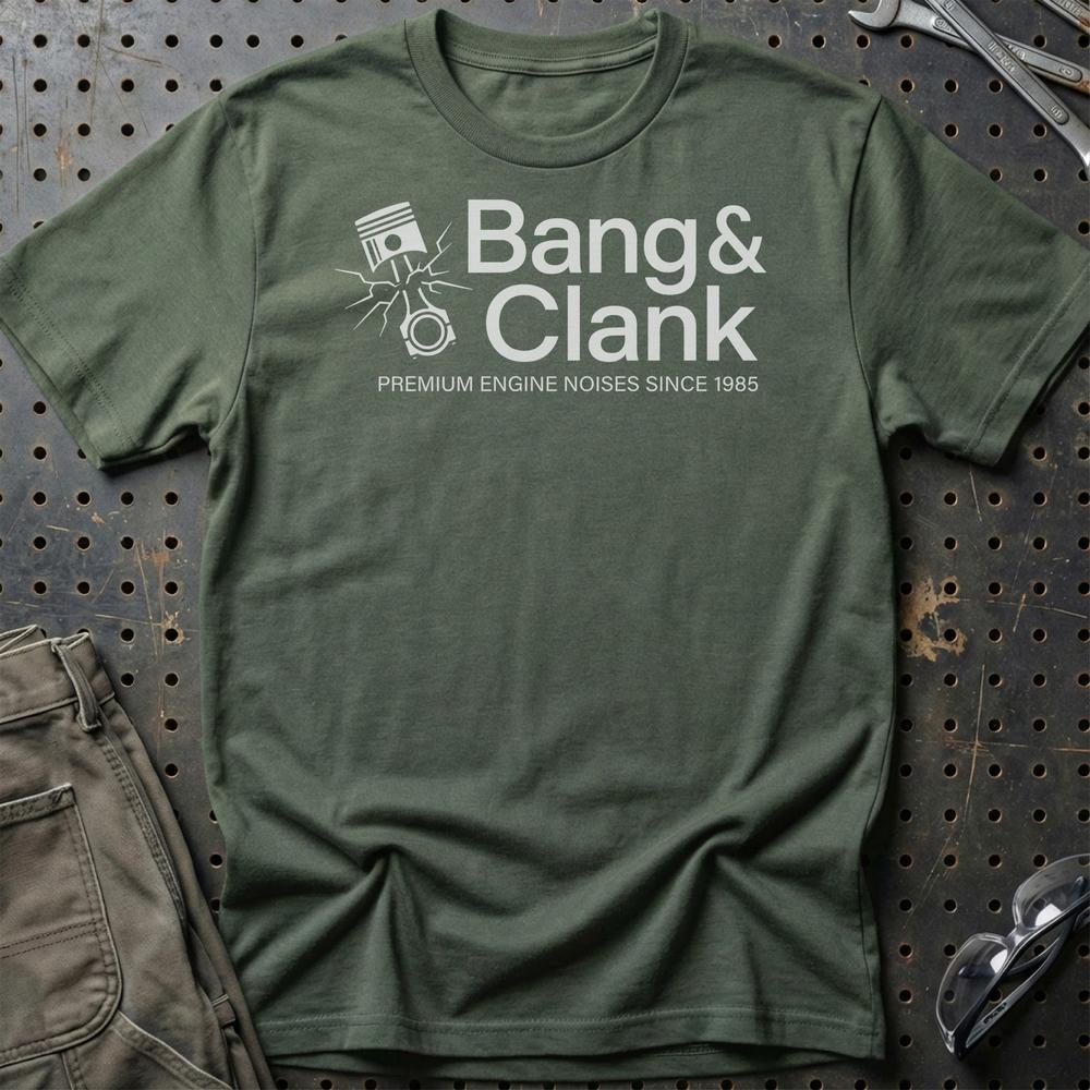 Bang & Clank - Unisex T-Shirt-Beklædning-Funny Garage-Grøn Militær-S-Garage Culture Shop- garage - man cave - merchandise