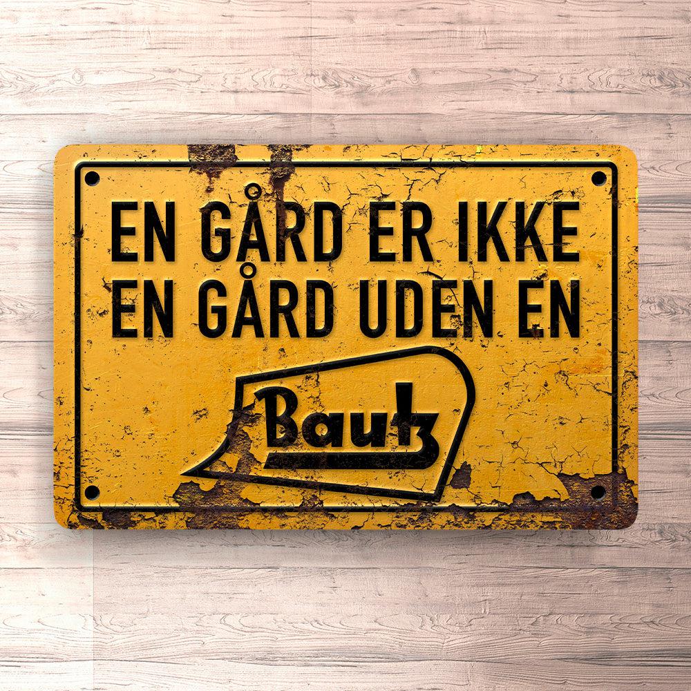 Bautz En Gård Er Ikke En Gård Uden En Bautz Skilte, Musemåtte, Dørmåtte , Plakat-Skilte-Bautz-Garage Culture Shop- garage - man cave - merchandise