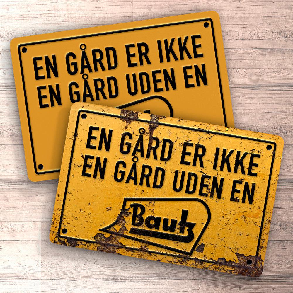 Bautz En Gård Er Ikke En Gård Uden En Bautz Skilte, Musemåtte, Dørmåtte , Plakat-Skilte-Bautz-Garage Culture Shop- garage - man cave - merchandise