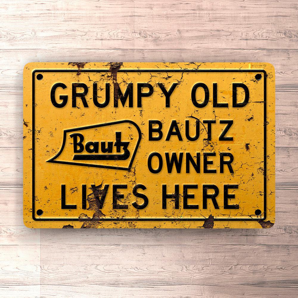 Bautz Grumpy Old Bautz Owner Lives Here Skilte, Musemåtte, Dørmåtte-Skilte-Bautz-Garage Culture Shop- garage - man cave - merchandise