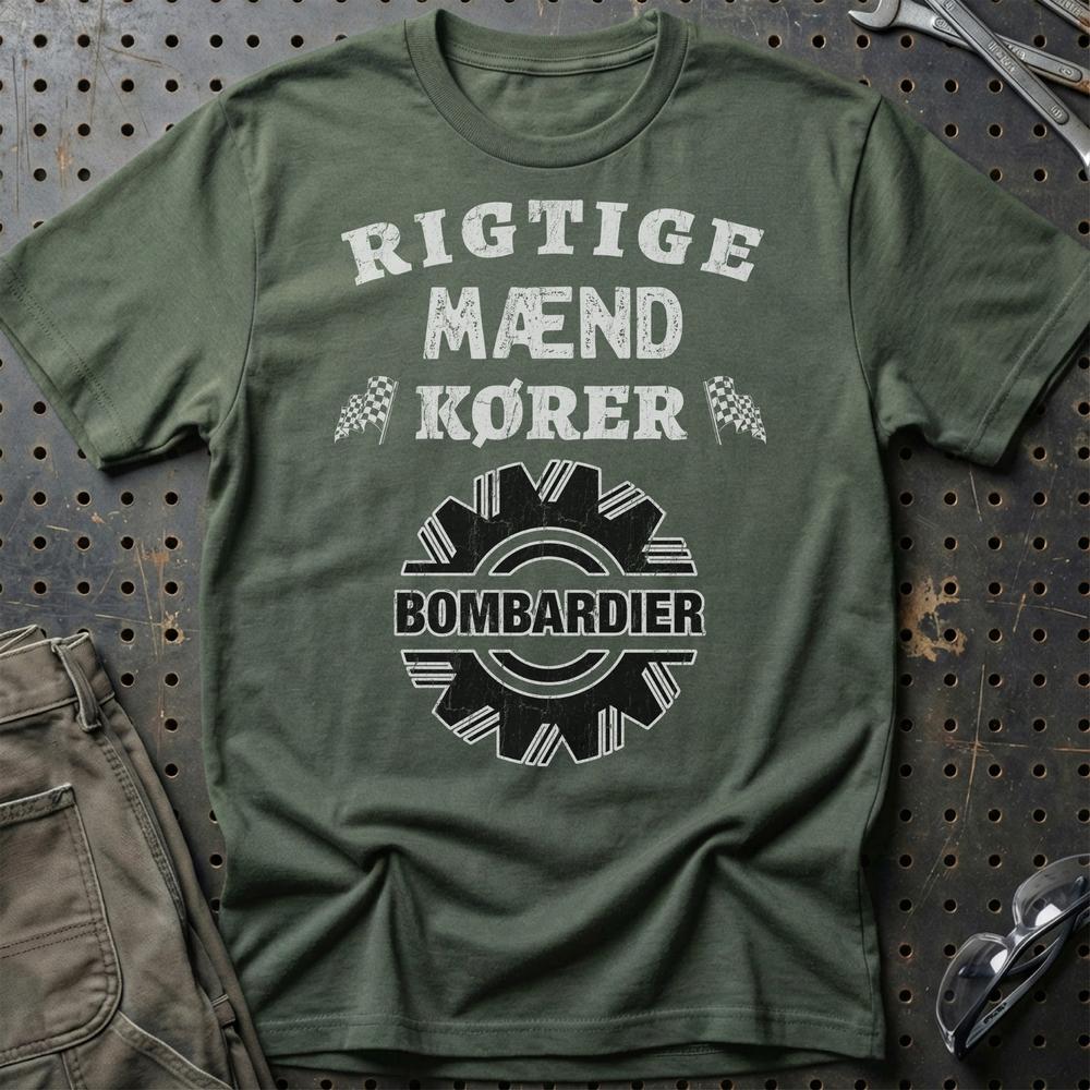 Bombardier Rigtige Mænd Kører - Unisex T-Shirt , Bomuld-Beklædning-Bombardier-Grøn Militær-S-Garage Culture Shop- garage - man cave - merchandise