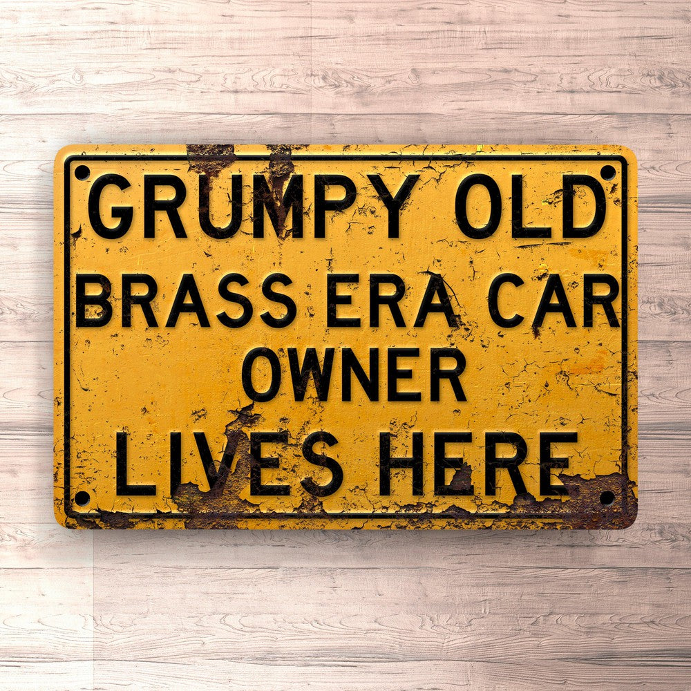 Brass Era Grumpy Old Brass Era Car Owner Lives Here Skilte, Musemåtte, Dørmåtte-Skilte-Brass Era-Garage Culture Shop- garage - man cave - merchandise