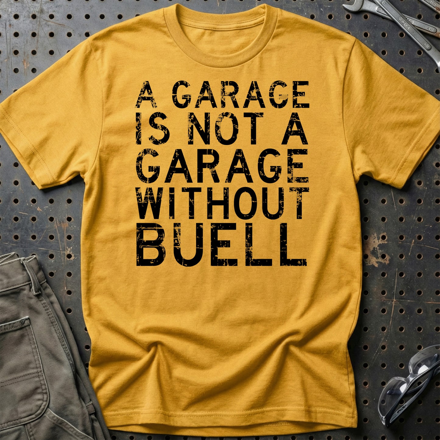 Buell - A Garage Is Not A Garage Without Buell - Unisex T-Shirt , Bomuld-Beklædning-Buell-Guld-S-Garage Culture Shop- garage - man cave - merchandise