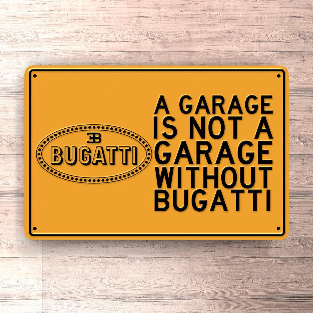 Bugatti A Garage Is Not A Garage Without Bugatti Skilte, Musemåtte, Dørmåtte-Skilte-Bugatti-Garage Culture Shop- garage - man cave - merchandise