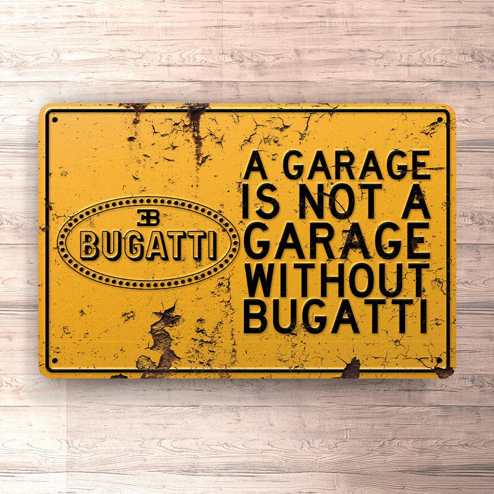 Bugatti A Garage Is Not A Garage Without Bugatti Skilte, Musemåtte, Dørmåtte-Skilte-Bugatti-Garage Culture Shop- garage - man cave - merchandise