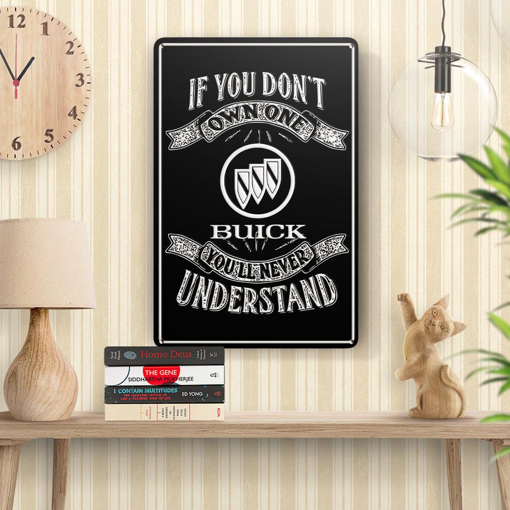 Buick If You Dont Own One Buick Youll Never Understand Skilte, Musemåtte, Dørmåtte-Skilte-Buick-Garage Culture Shop- garage - man cave - merchandise