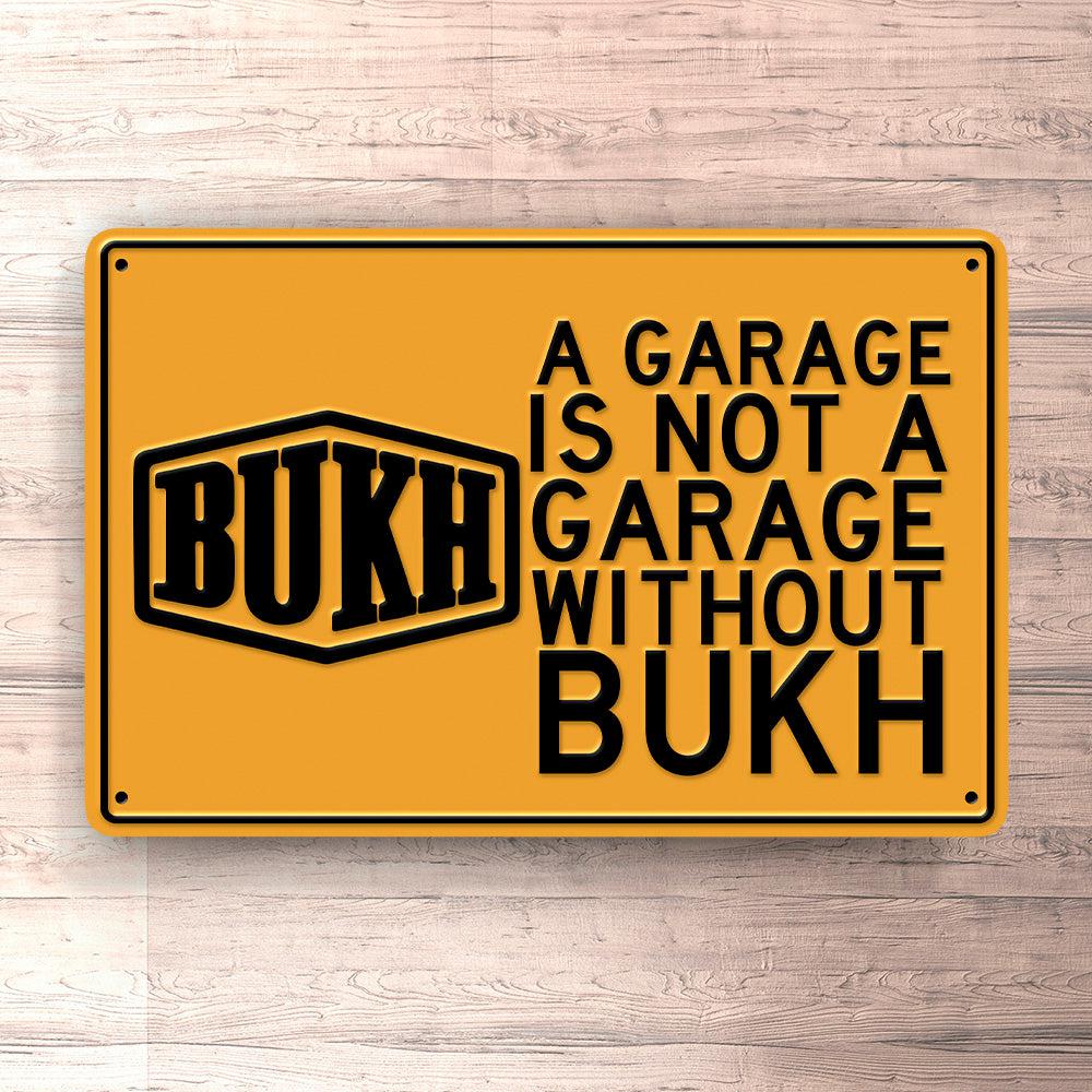 Bukh A Garage Is Not A Garage Without Bukh Skilte, Musemåtte, Dørmåtte , Plakat-Skilte-Bukh-Garage Culture Shop- garage - man cave - merchandise