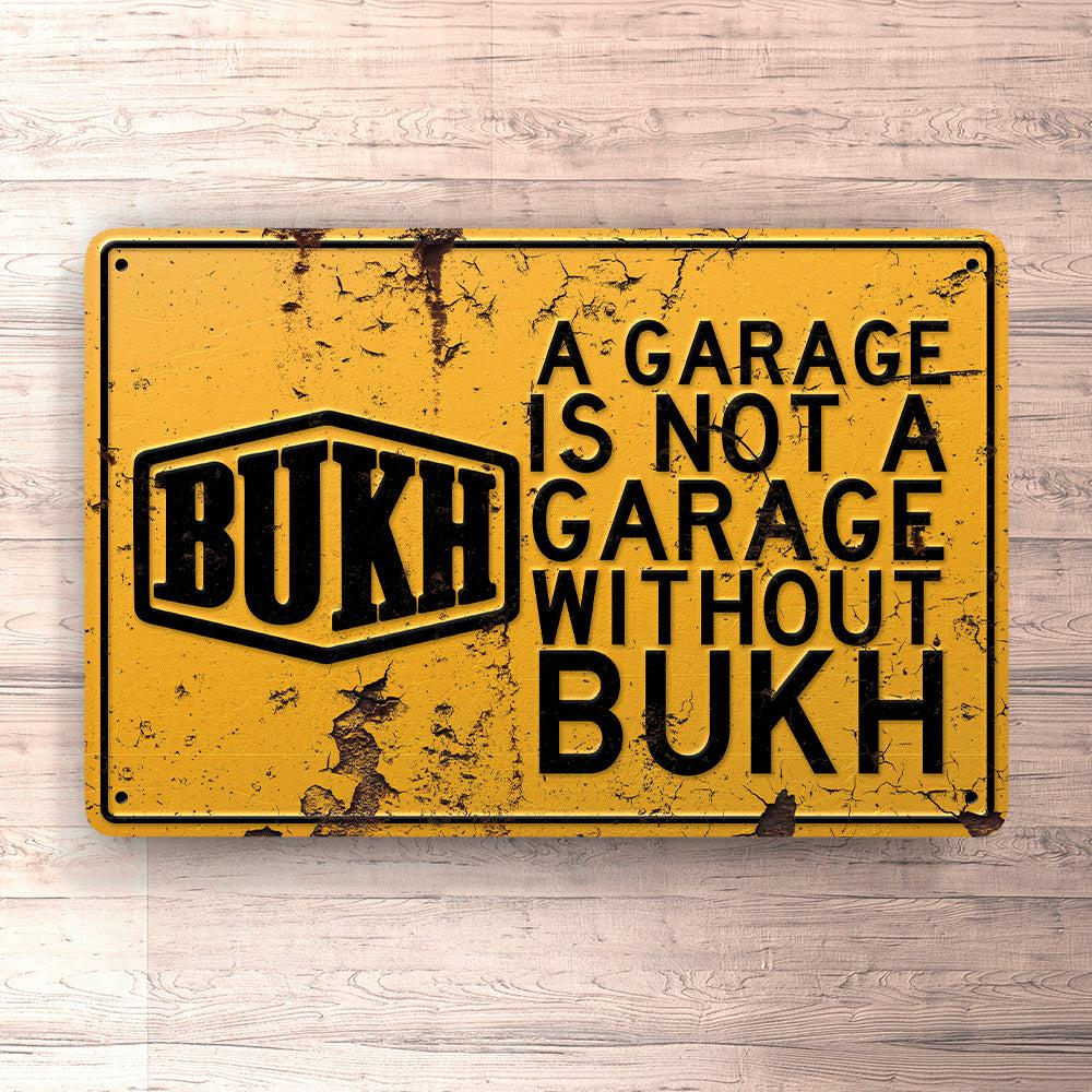 Bukh A Garage Is Not A Garage Without Bukh Skilte, Musemåtte, Dørmåtte , Plakat-Skilte-Bukh-Garage Culture Shop- garage - man cave - merchandise