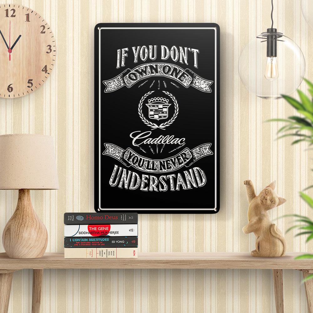 Cadillac If You Dont Own One Cadillac Youll Never Understand Skilte, Musemåtte, Dørmåtte-Skilte-Cadillac-Garage Culture Shop- garage - man cave - merchandise