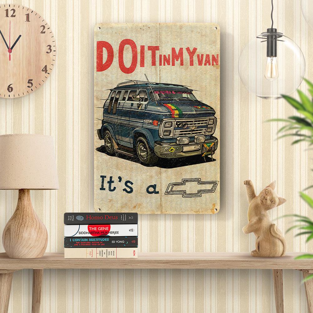 Chevrolet Van - Do It In My Van It'S A Chevy - Skilte, Musemåtte, Dørmåtte-Skilte-Chevrolet-Garage Culture Shop- garage - man cave - merchandise