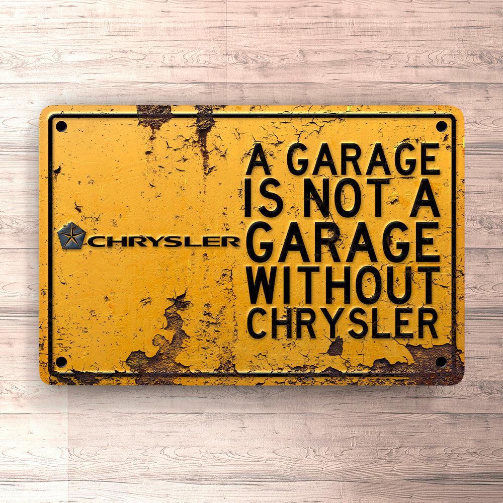 Chrysler A Garage Is Not A Garage Without Chrysler Skilte, Musemåtte, Dørmåtte , Plakat-Skilte-Chrysler-Garage Culture Shop- garage - man cave - merchandise
