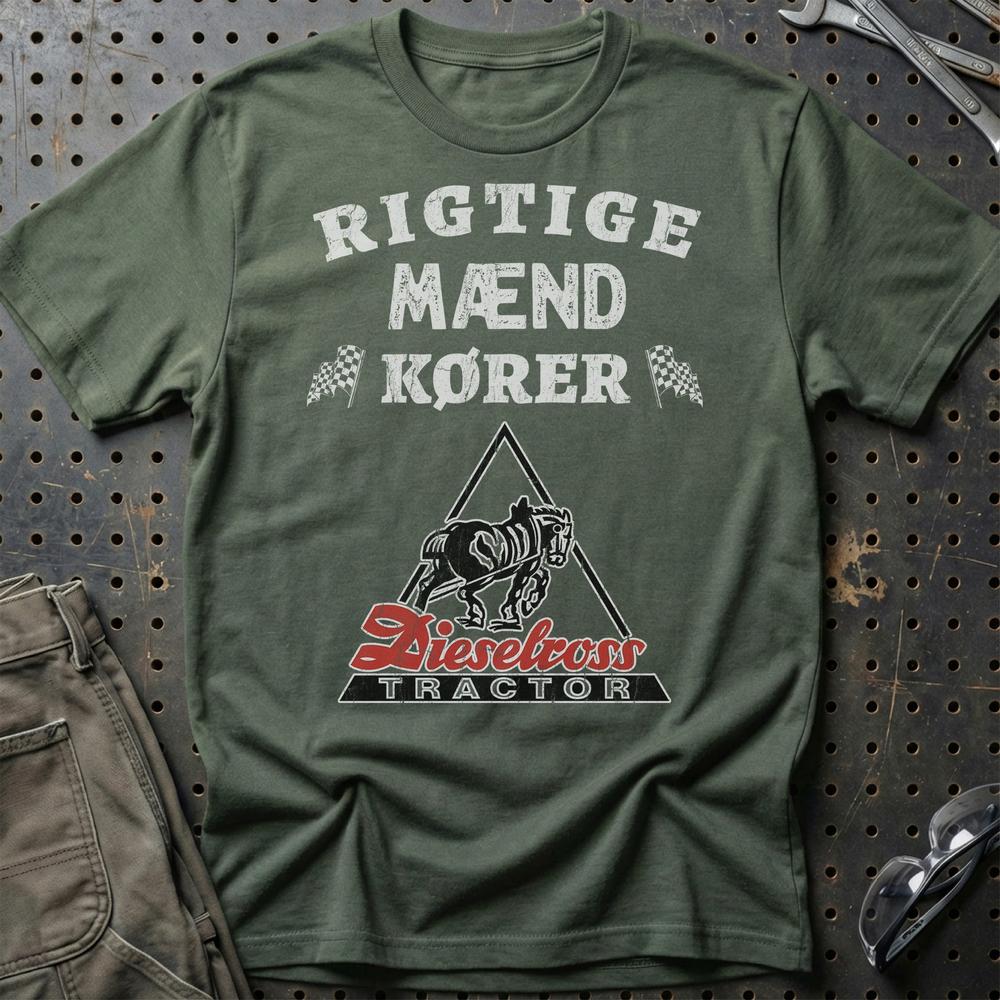 Dieselross Rigtige Mænd Kører - Unisex T-Shirt , Bomuld-Beklædning-Dieselross-Grøn Militær-S-Garage Culture Shop- garage - man cave - merchandise