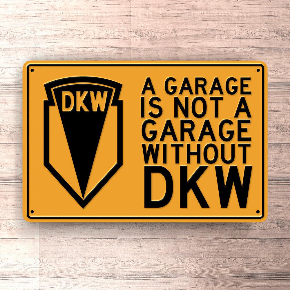 Dkw A Garage Is Not A Garage Without Dkwskilte, Musemåtte, Dørmåtte , Plakat-Skilte-DKW-Garage Culture Shop- garage - man cave - merchandise
