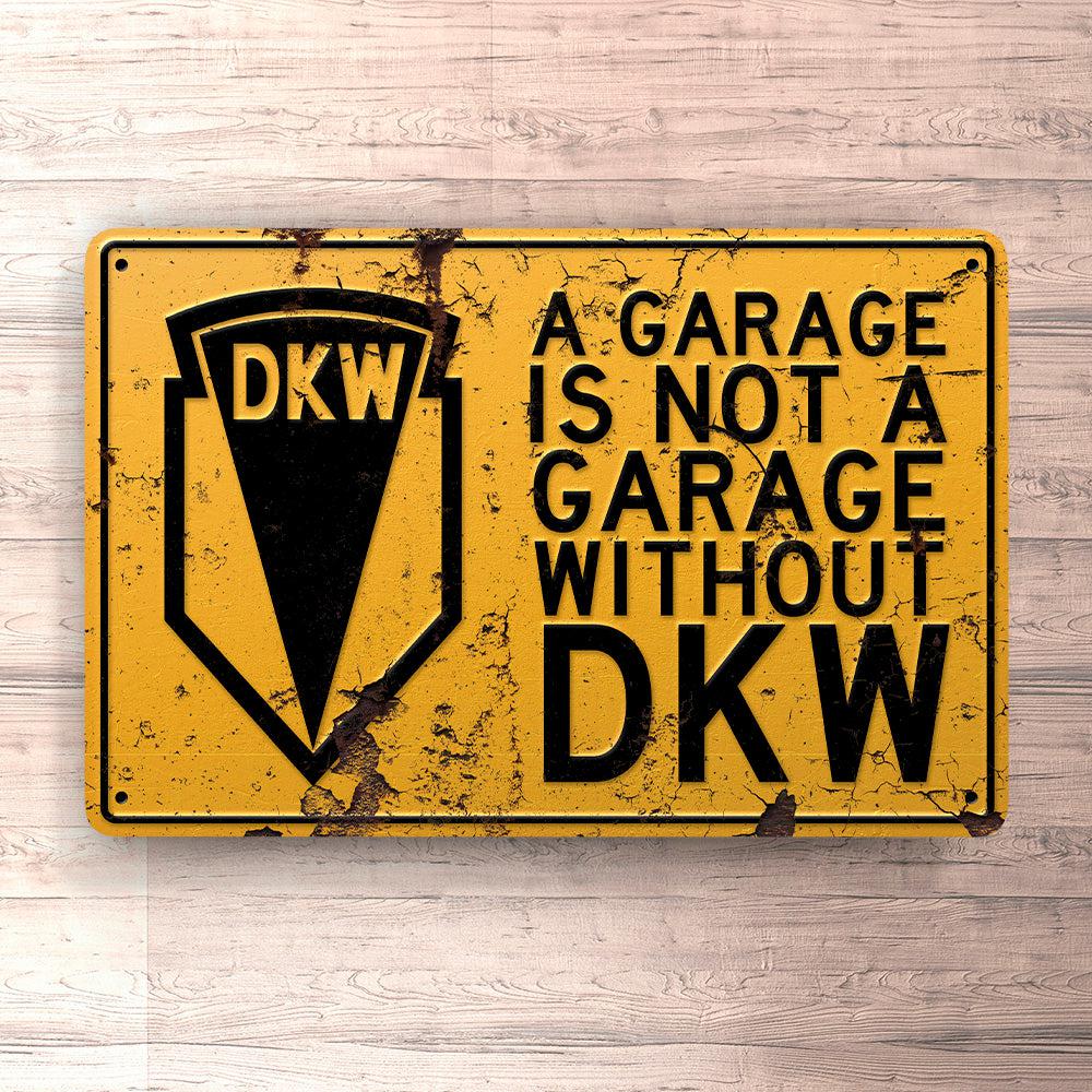 Dkw A Garage Is Not A Garage Without Dkwskilte, Musemåtte, Dørmåtte , Plakat-Skilte-DKW-Garage Culture Shop- garage - man cave - merchandise
