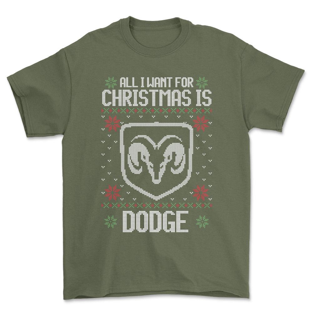 Dodge - All I Want For Christmas - Unisex T-Shirt , Bomuld-Beklædning-Dodge-Grøn Militær-S-Forside-Garage Culture Shop- garage - man cave - merchandise