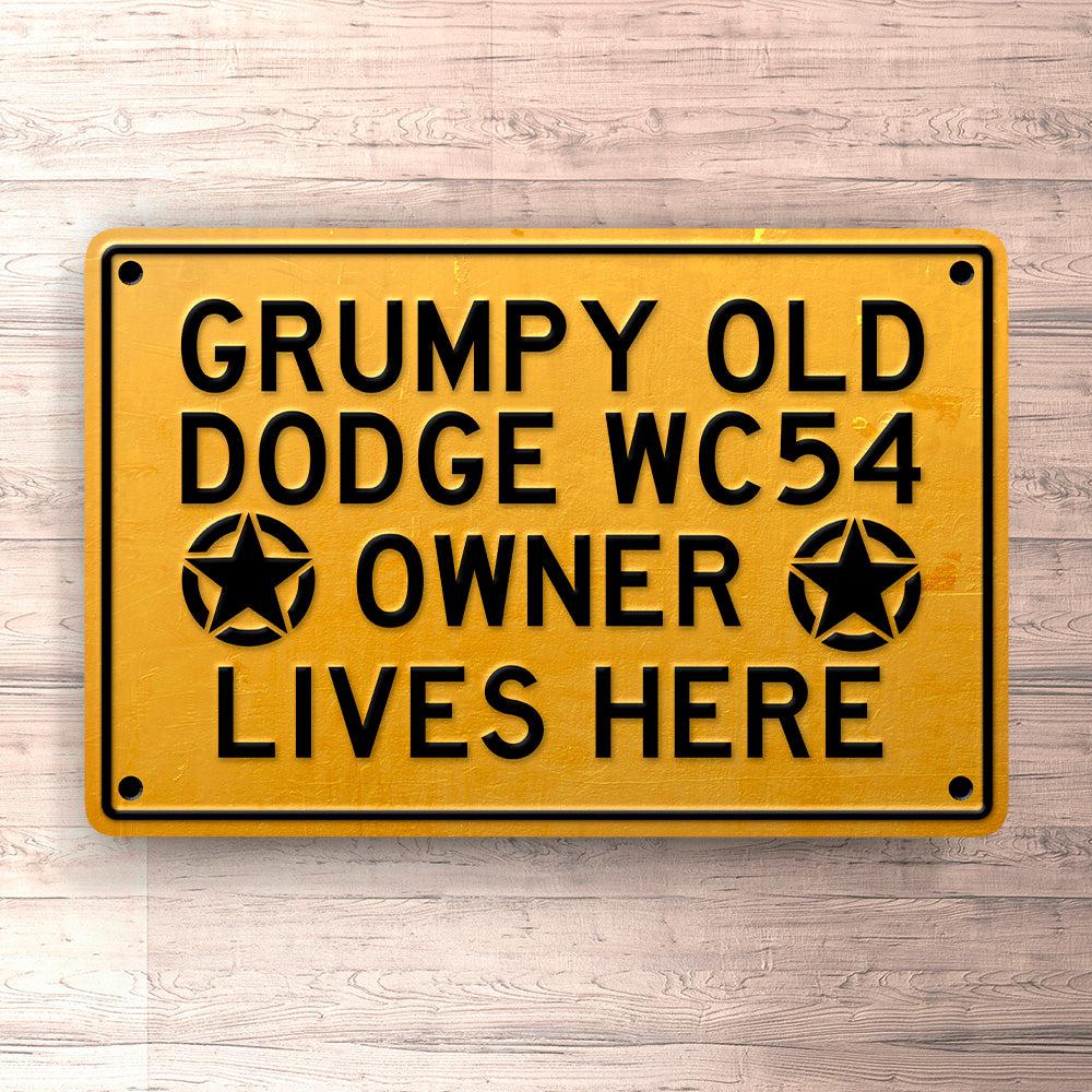 Dodge Wc54 Grumpy Old Dodge Wc54 Owner Lives Here Skilte, Musemåtte, Dørmåtte , Plakat-Skilte-Dodge-Garage Culture Shop- garage - man cave - merchandise