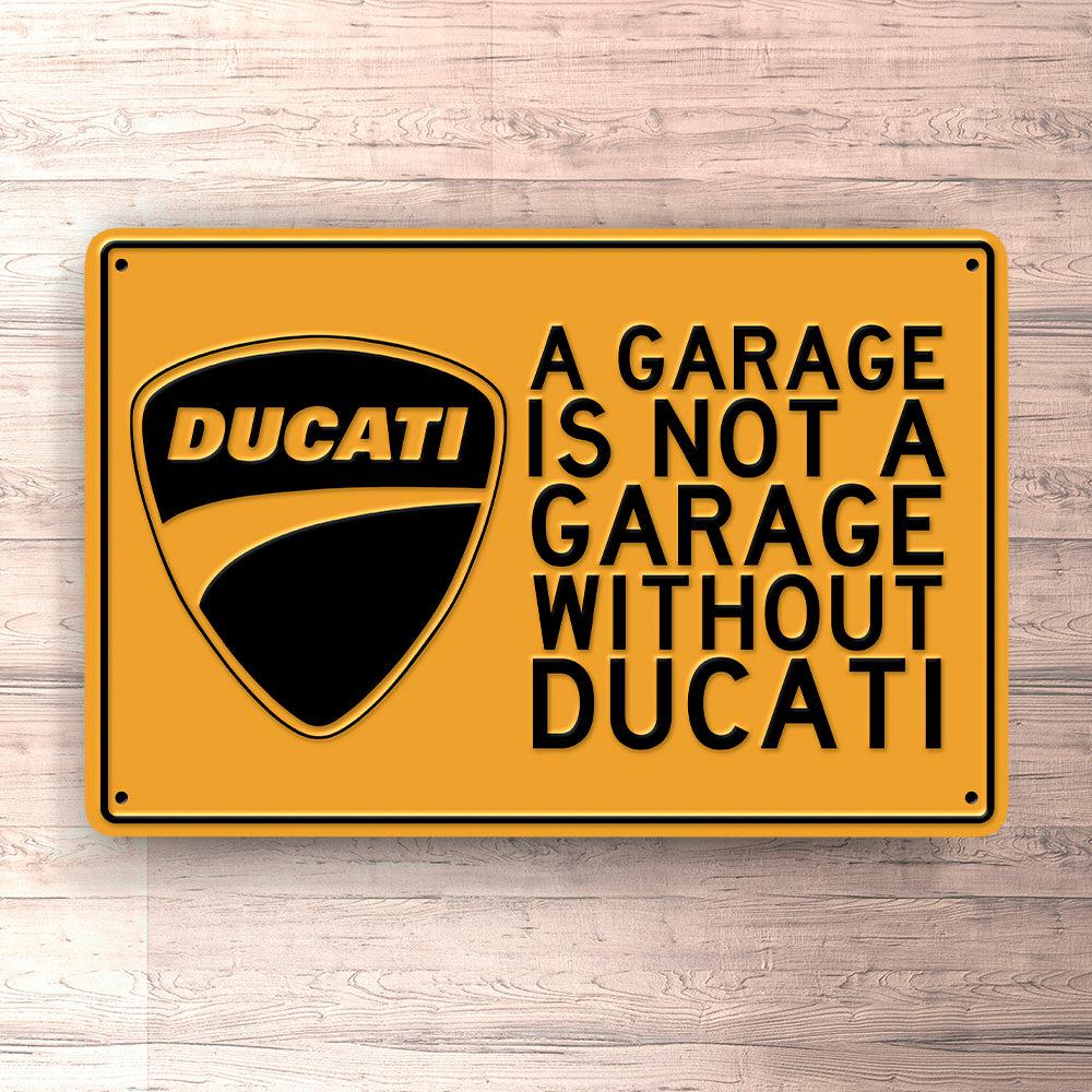 Ducati A Garage Is Not A Garage Without Ducati Skilte, Musemåtte, Dørmåtte , Plakat-Skilte-Ducati-Garage Culture Shop- garage - man cave - merchandise