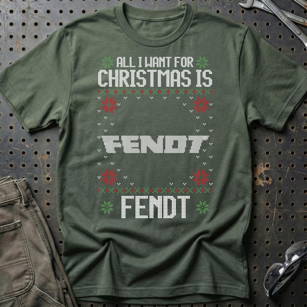 Fendt - All I Want For Christmas - Unisex T-Shirt , Bomuld-Beklædning-Fendt-Grøn Militær-S-Garage Culture Shop- garage - man cave - merchandise