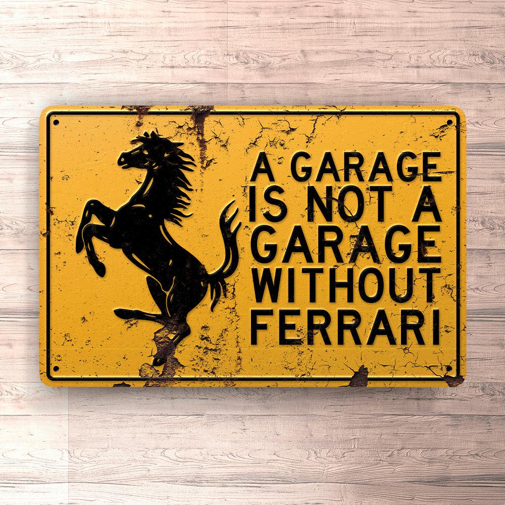 Ferrari A Garage Is Not A Garage Without Ferrari Skilte, Musemåtte, Dørmåtte-Skilte-Ferrari-Garage Culture Shop- garage - man cave - merchandise