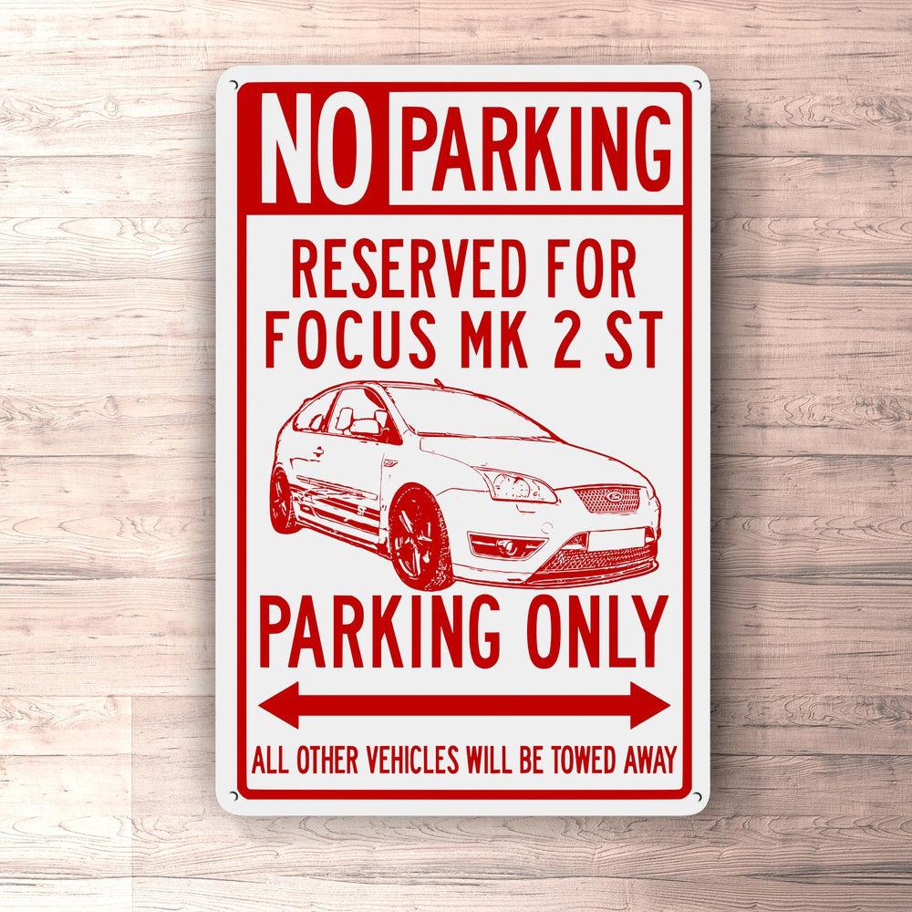 Ford Focus Mk 2 ST Parking Only Skilte, Musemåtte, Dørmåtte , Plakat-Parking skilte-Ford-Garage Culture Shop- garage - man cave - merchandise