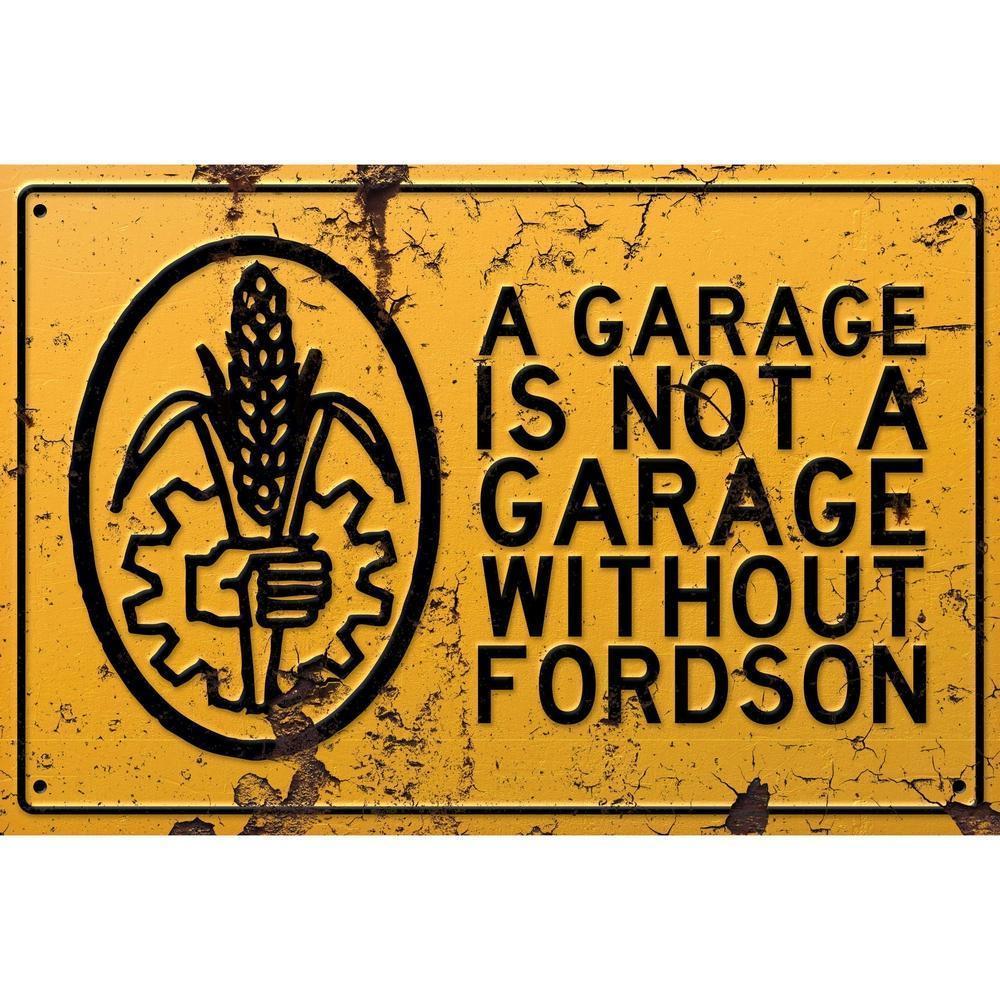 Fordson A Garage Is Not A Garage Without Fordson Skilte, Musemåtte, Dørmåtte , Plakat-Skilte-Fordson-Garage Culture Shop- garage - man cave - merchandise