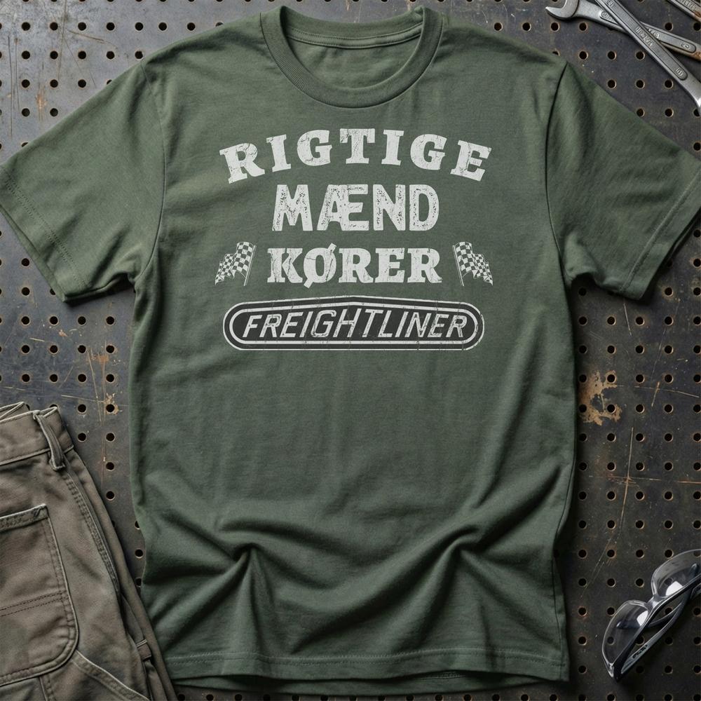 Freightliner Rigtige Mænd Kører - Unisex T-Shirt , Bomuld-Beklædning-Freightliner-Grøn Militær-S-Garage Culture Shop- garage - man cave - merchandise