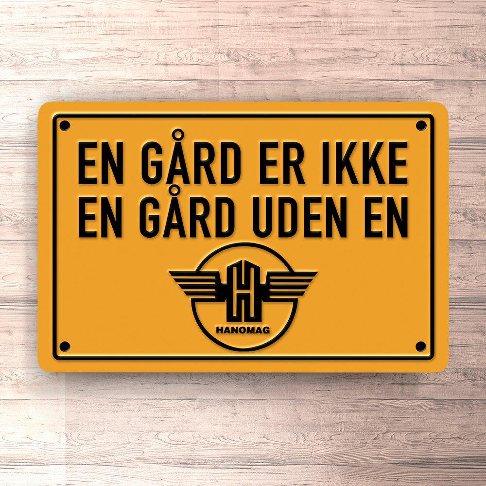 Hanomag En Gård Er Ikke En Gård Uden En Hanomag Skilte, Musemåtte, Dørmåtte , Plakat-Skilte-Hanomag-Garage Culture Shop- garage - man cave - merchandise