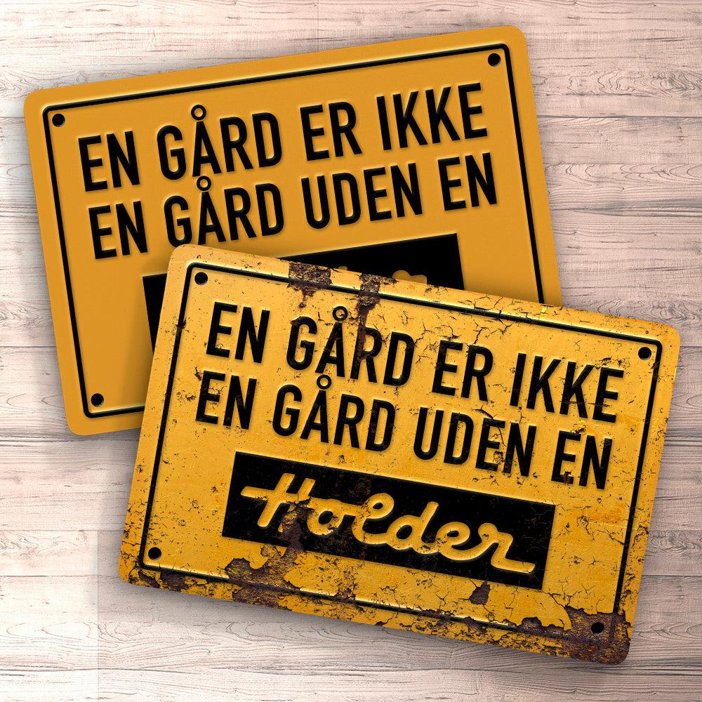 Holder En Gård Er Ikke En Gård Uden En Holder Skilte, Musemåtte, Dørmåtte , Plakat-Skilte-Holder-Garage Culture Shop- garage - man cave - merchandise