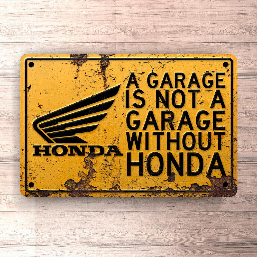 Honda A Garage Is Not A Garage Without Honda Skilte, Musemåtte, Dørmåtte-Skilte-Honda-Garage Culture Shop- garage - man cave - merchandise