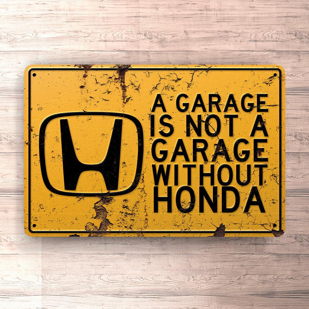 Honda A Garage Is Not A Garage Without Honda Skilte, Musemåtte, Dørmåtte-Skilte-Honda-Garage Culture Shop- garage - man cave - merchandise