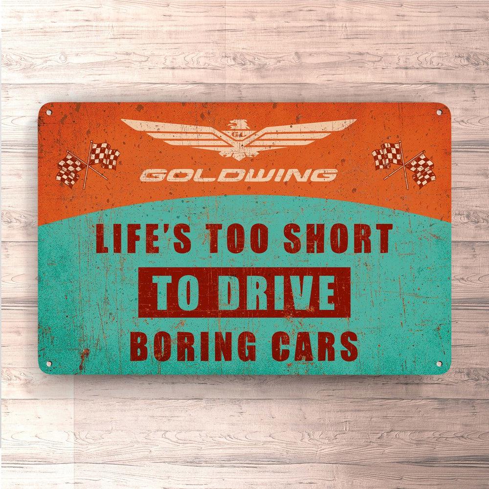 Honda Goldwing Life's Too Short To Drive Boring Cars Sign Skilte, Musemåtte, Dørmåtte , Plakat-Skilte-Honda-Garage Culture Shop- garage - man cave - merchandise