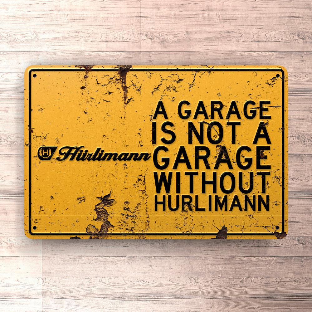 Hürlimann A Garage Is Not A Garage Without Hürlimann Skilte, Musemåtte, Dørmåtte , Plakat-Skilte-Hürlimann-Garage Culture Shop- garage - man cave - merchandise