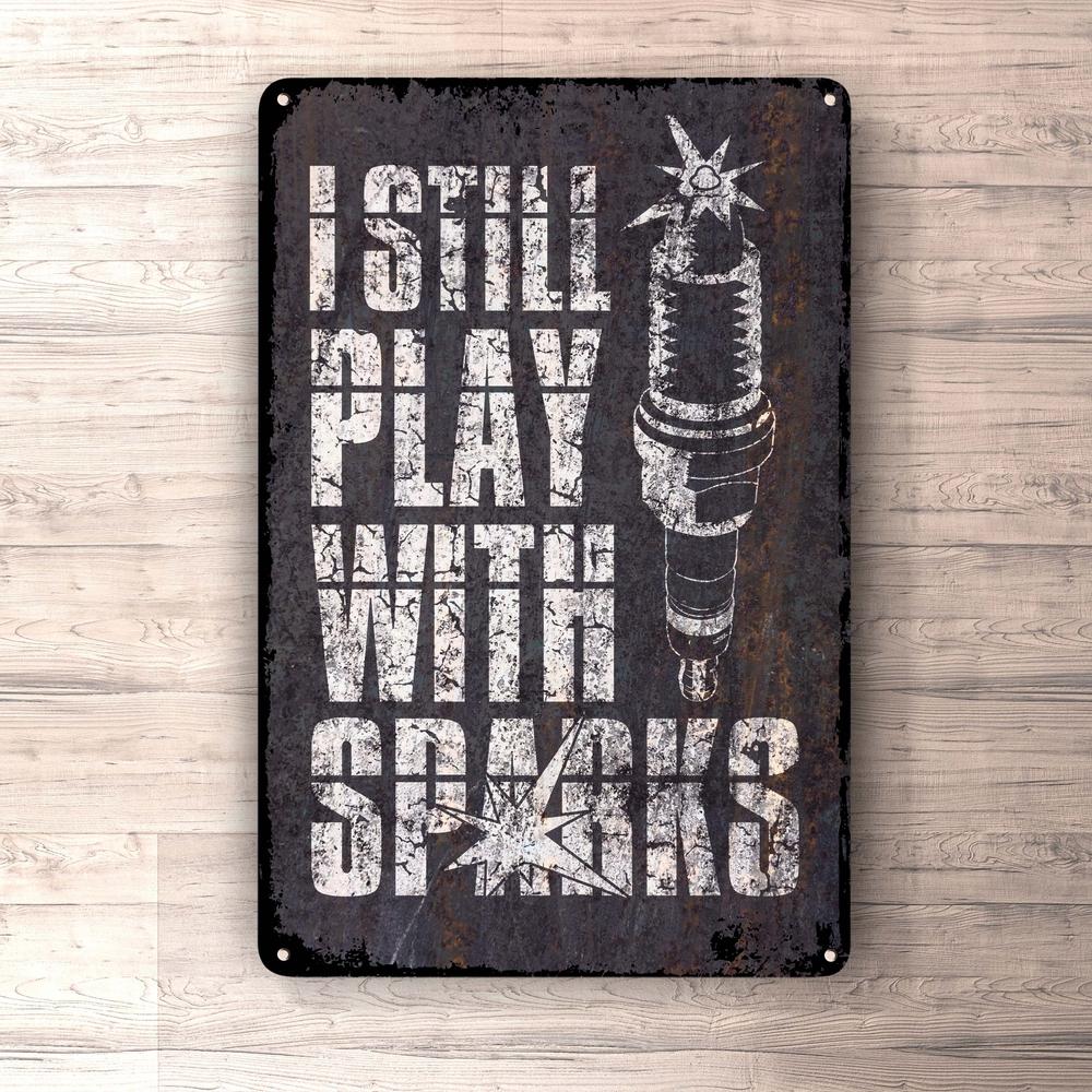 I Still Play With Sparks Skilte, Musemåtte, Dørmåtte , Plakat-Skilte-Funny Garage-Garage Culture Shop- garage - man cave - merchandise