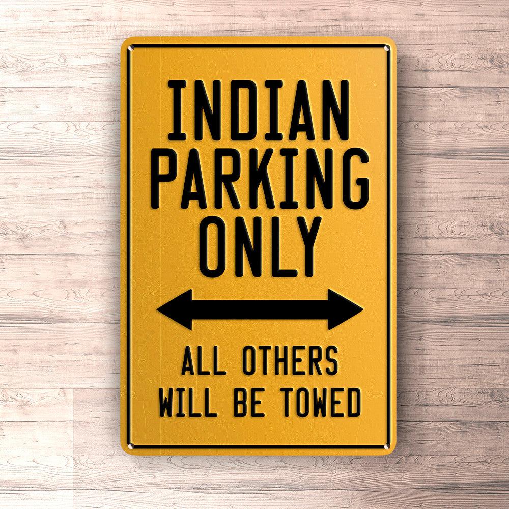 Indian Parking Only Skilte, Musemåtte, Dørmåtte , Plakat-Parking skilte-Indian-Garage Culture Shop- garage - man cave - merchandise