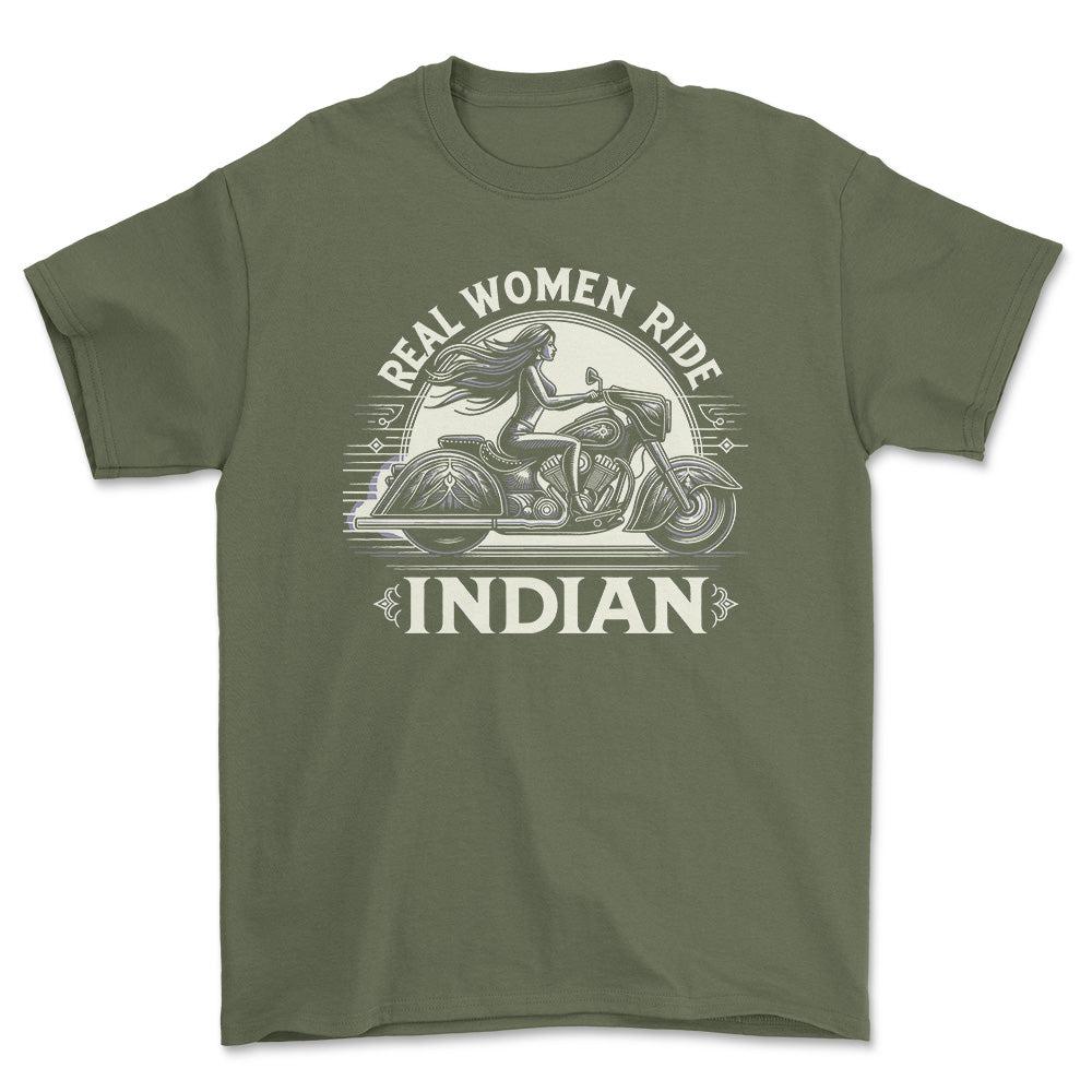 Indian - Real Women Ride Indian - Unisex T-Shirt , Bomuld-Beklædning-Indian-Grøn Militær-S-Forside-Garage Culture Shop- garage - man cave - merchandise