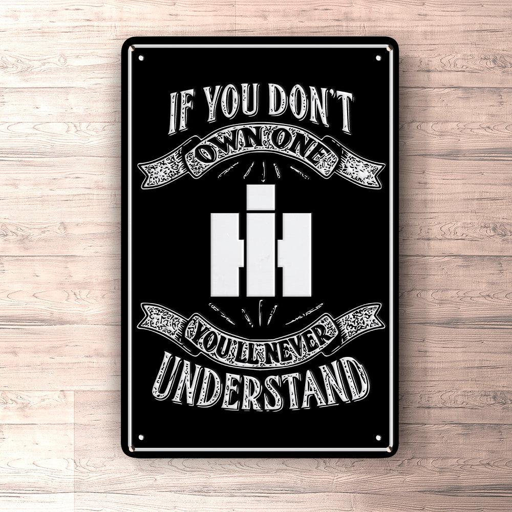 International Harvester If You Dont Own One International Harvester Youll Never Understand Skilte, Musemåtte, Dørmåtte , Plakat-Skilte-International Harvester-Garage Culture Shop- garage - man cave - merchandise