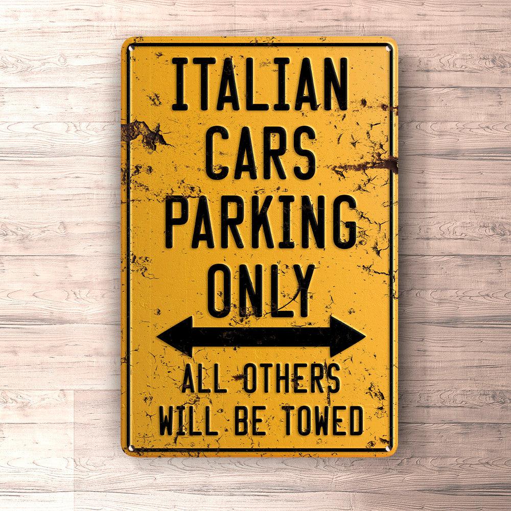 Italian Cars Parking Only Skilte, Musemåtte, Dørmåtte-Parking skilte-Italian-Garage Culture Shop- garage - man cave - merchandise