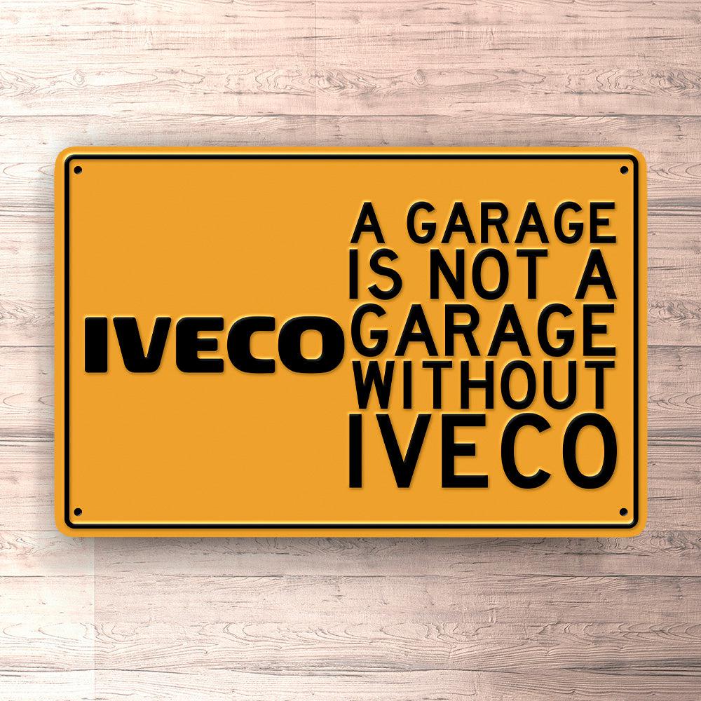 Iveco A Garage Is Not A Garage Without Iveco Skilte, Musemåtte, Dørmåtte , Plakat-Skilte-Iveco-Garage Culture Shop- garage - man cave - merchandise