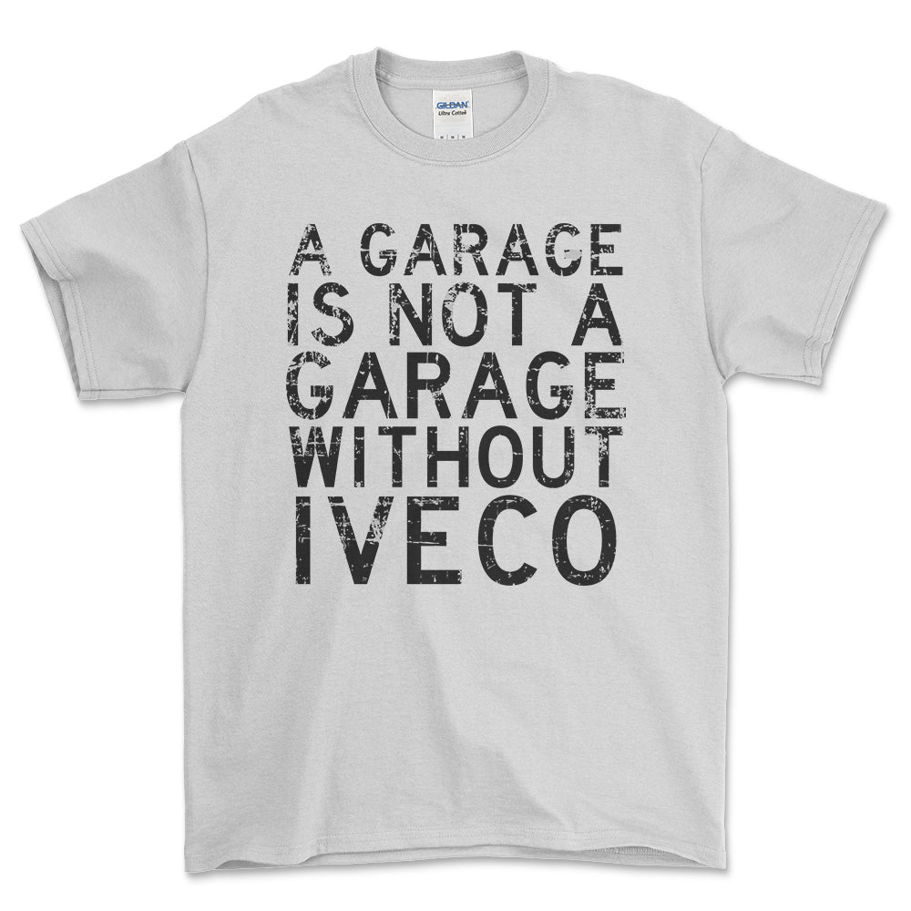 Iveco - A Garage Is Not A Garage Without Iveco - Unisex T-Shirt , Bomuld-Beklædning-Iveco-Hvid-S-Forside-Garage Culture Shop- garage - man cave - merchandise