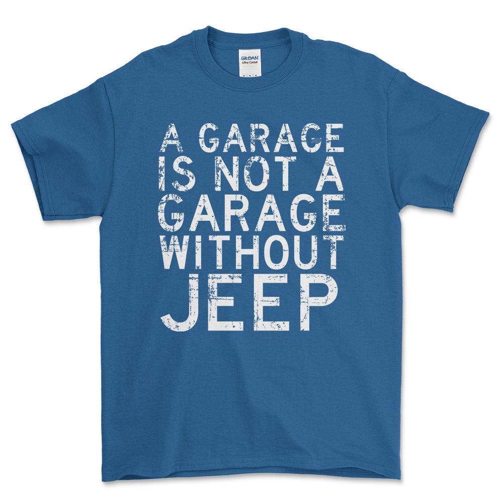 Jeep - A Garage Is Not A Garage Without Jeep - Unisex T-Shirt , Bomuld-Beklædning-Jeep-Blå Royal-S-Forside-Garage Culture Shop- garage - man cave - merchandise