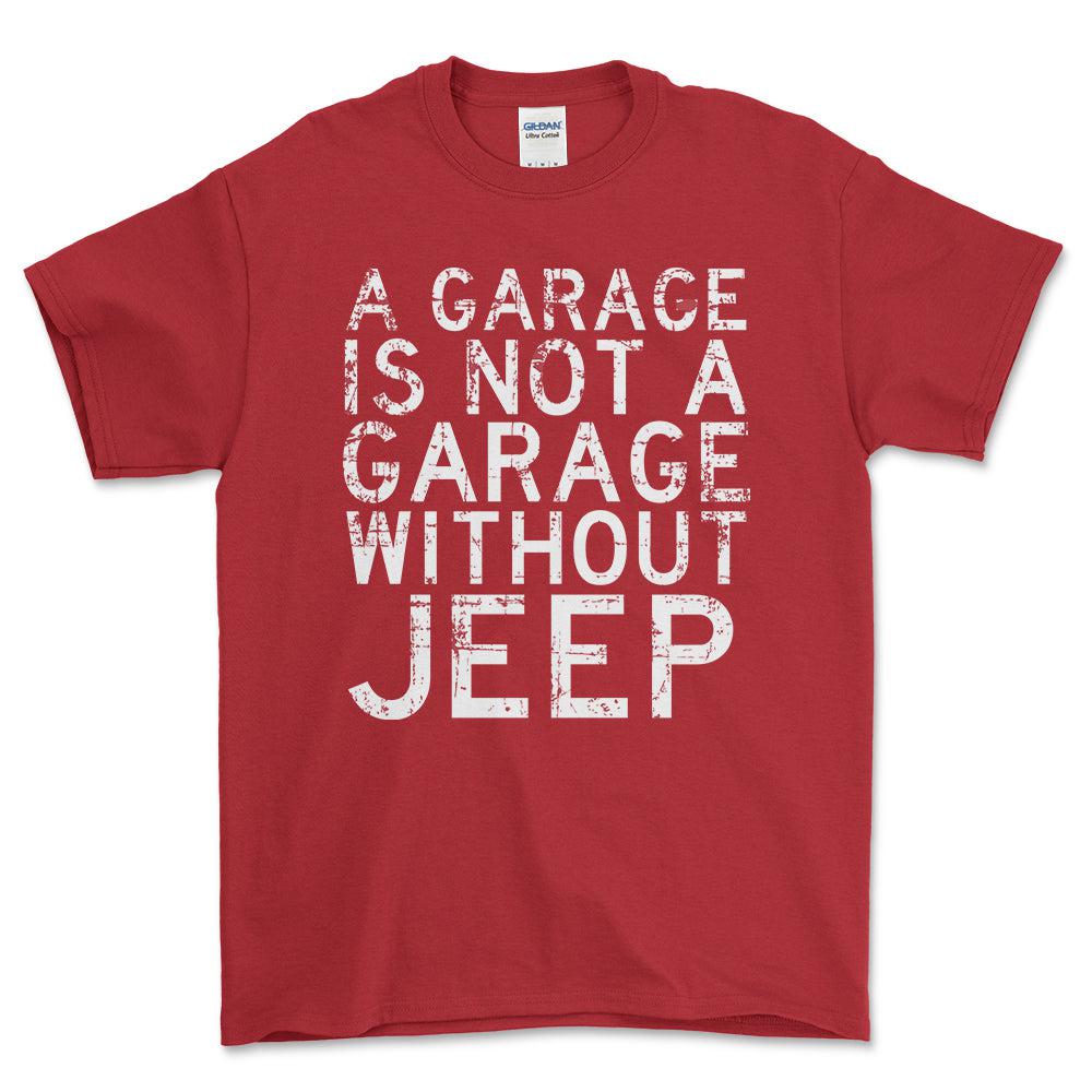 Jeep - A Garage Is Not A Garage Without Jeep - Unisex T-Shirt , Bomuld-Beklædning-Jeep-Rød-S-Forside-Garage Culture Shop- garage - man cave - merchandise