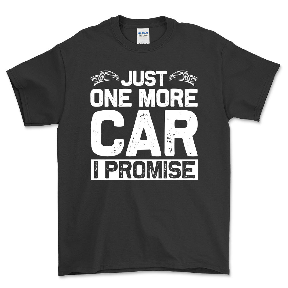 Just One More Car I Promise T-Shirt , Bomuld-Beklædning-Garage Culture-Sort-S-Forside-Garage Culture Shop- garage - man cave - merchandise