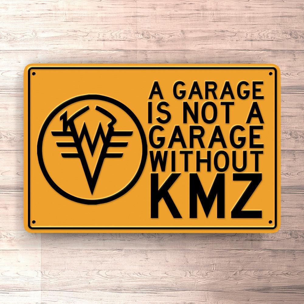 Kmz A Garage Is Not A Garage Without Kmz Skilte, Musemåtte, Dørmåtte , Plakat-Skilte-KMZ-Garage Culture Shop- garage - man cave - merchandise