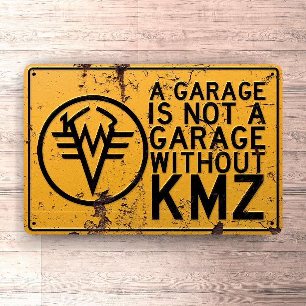 Kmz A Garage Is Not A Garage Without Kmz Skilte, Musemåtte, Dørmåtte , Plakat-Skilte-KMZ-Garage Culture Shop- garage - man cave - merchandise