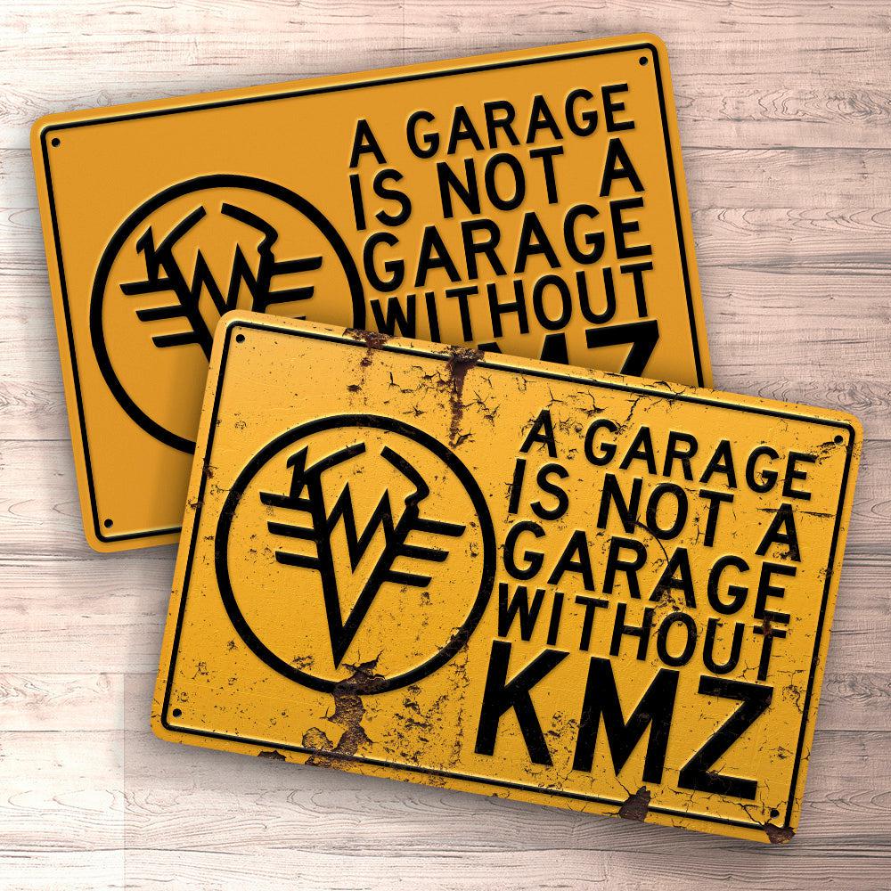 Kmz A Garage Is Not A Garage Without Kmz Skilte, Musemåtte, Dørmåtte , Plakat-Skilte-KMZ-Garage Culture Shop- garage - man cave - merchandise