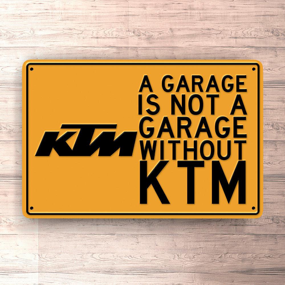Ktm A Garage Is Not A Garage Without Ktm Skilte, Musemåtte, Dørmåtte , Plakat-Skilte-KTM-Garage Culture Shop- garage - man cave - merchandise